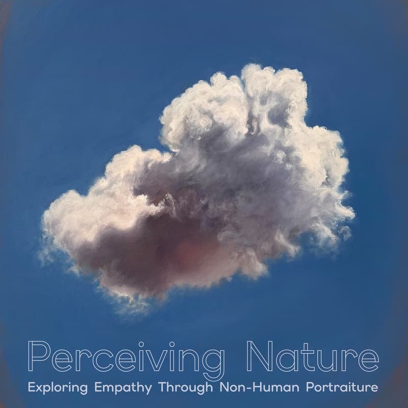 Cover Image for Opening for 'Perceiving Nature: Exploring Empathy Through Non-Human Portraiture'