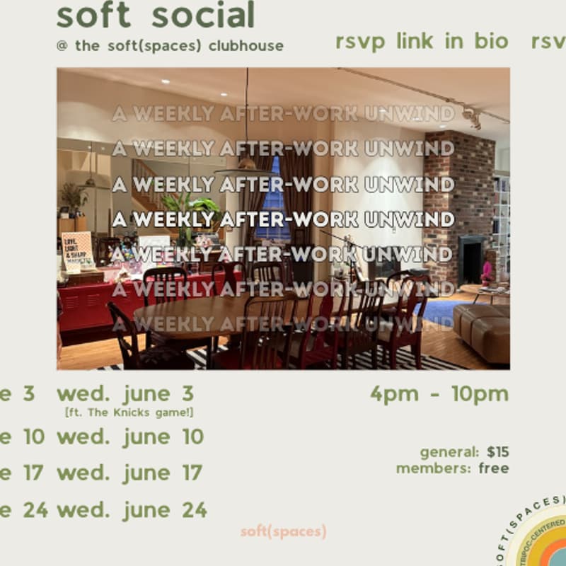 Cover Image for soft(social): an after-work unwind ✨ • (6/3) [ft. The Knicks!]