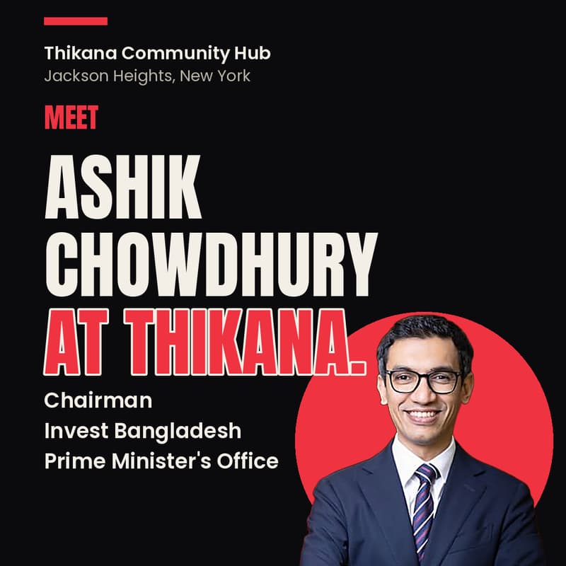 Cover Image for Meet Ashik Chowdhury at Thikana — Chairman, Invest Bangladesh
