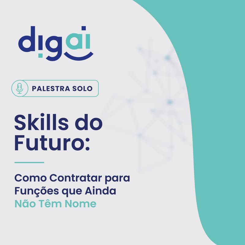Cover Image for PALESTRA: Skills do Futuro: Como Contratar para Funções que Ainda Não Têm Nome