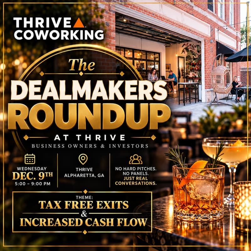 Cover Image for The Dealmakers Roundup at Thrive - Alpharetta, GA