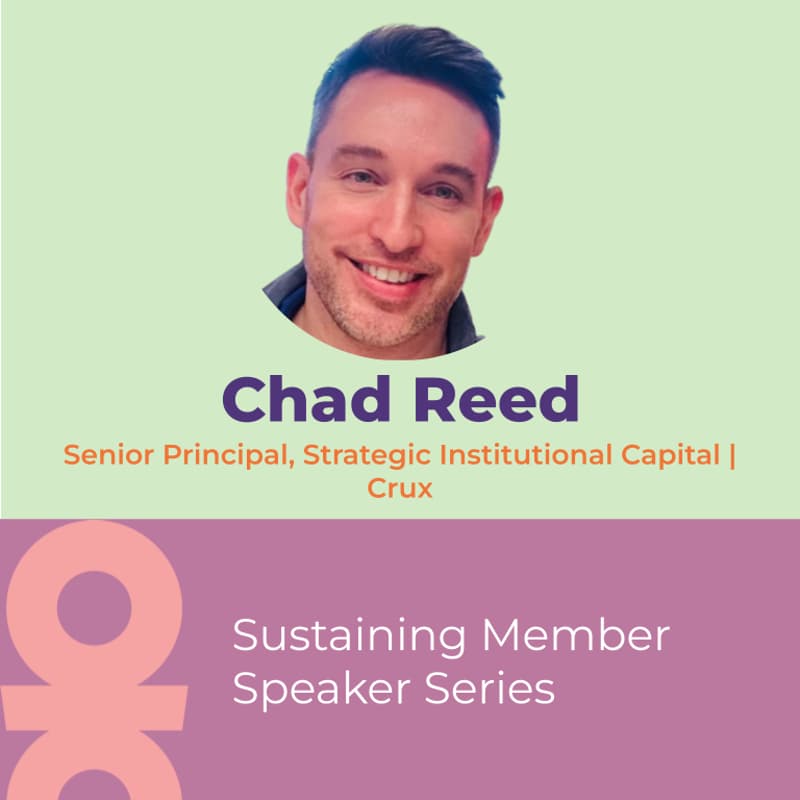 Cover Image for Speaker Series: Chad Reed, Senior Principal, Strategic Institutional Capital, Crux