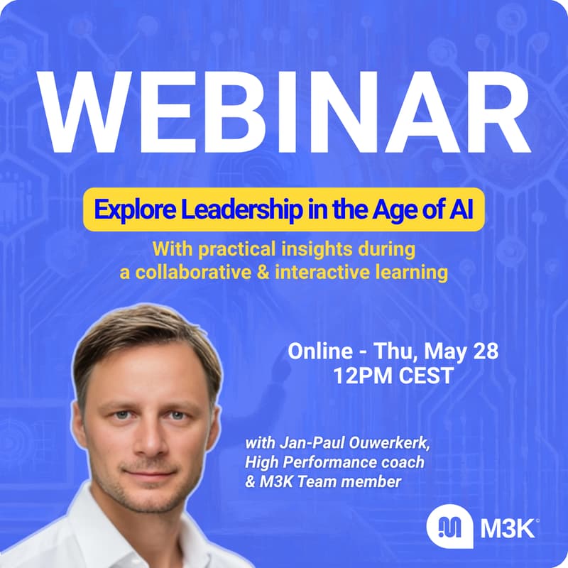 Cover Image for M3K Webinar - Explore Leadership in the Age of AI, with practical insights during a collaborative & interactive learning