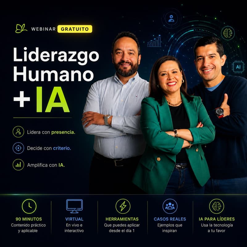 Cover Image for Webinar ¡GRATIS! Liderazgo Humano + IA: Lidera desde adentro, amplifica con tecnología.