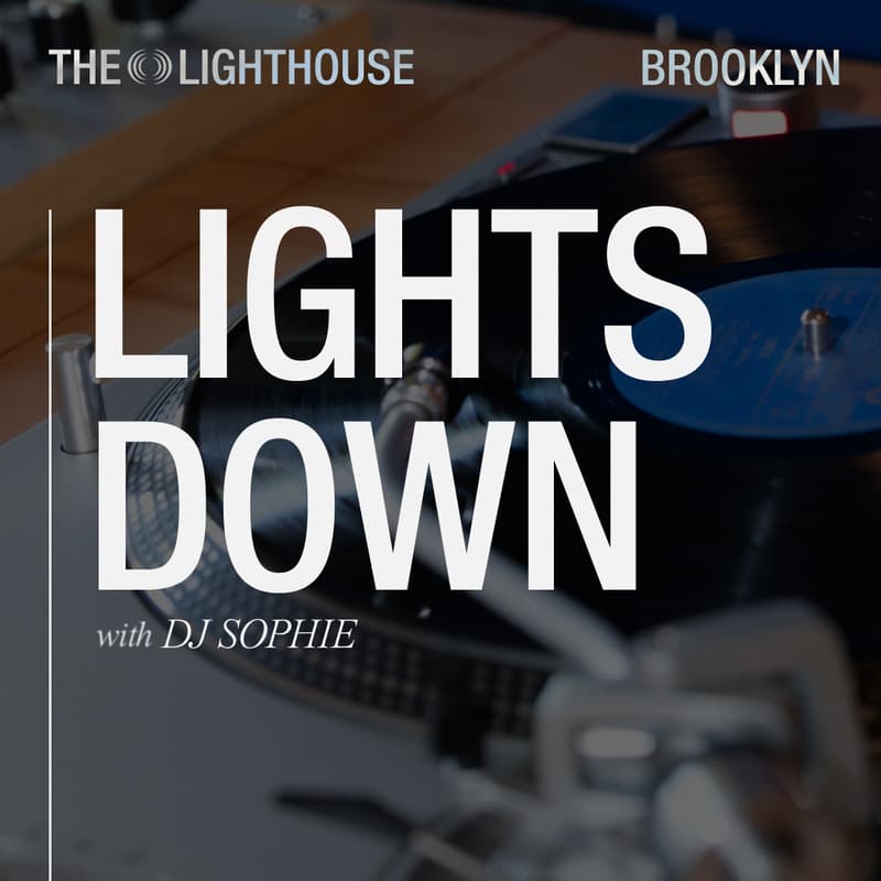 Cover Image for Lights Down w/ DJ Sophie Wilde