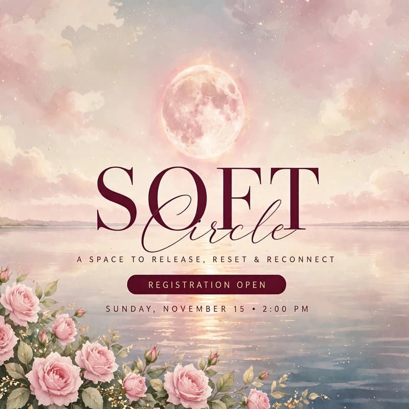 Cover Image for The Soft Circle: Protect Your Peace — November Edition