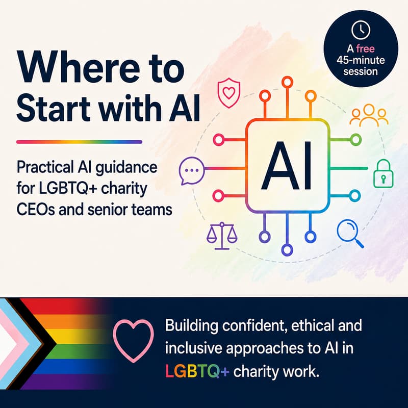 Cover Image for LGBT+ Consortium members: free 45-minute session for LGBTQ+ Charity CEOs and senior teams.