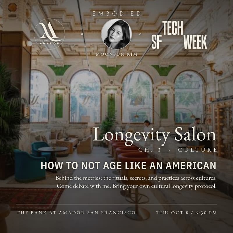 Cover Image for Longevity Talk: How to Not Age Like an American | Salon Ch. 3 Culture #SFTechWeek