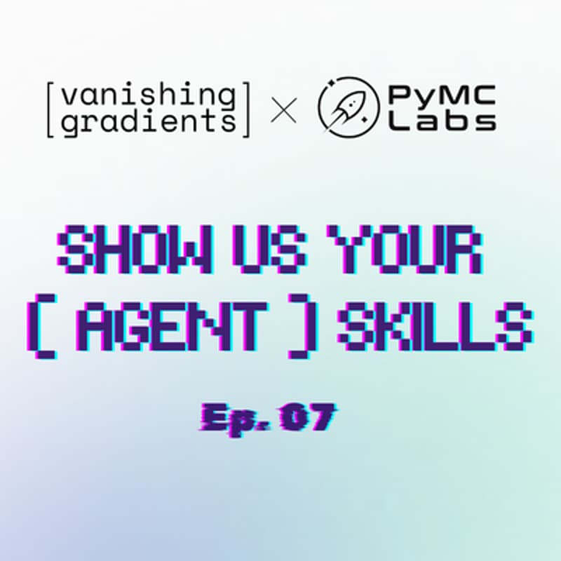 Cover Image for Show Us Your (Agent) Skills Ep 7