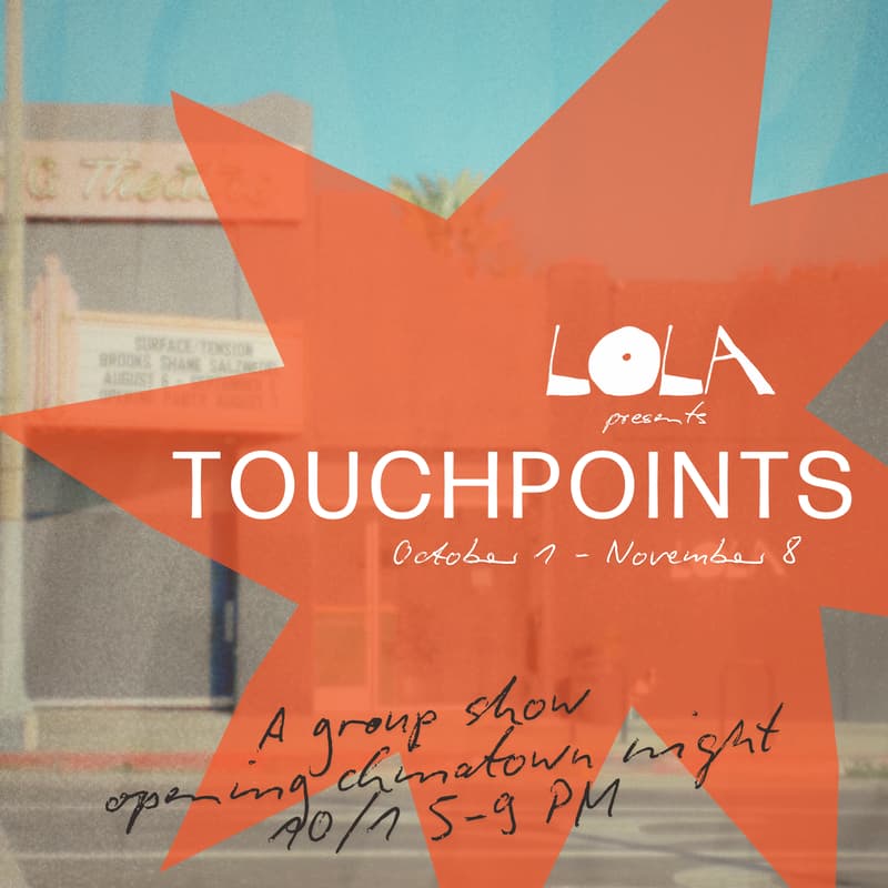 Cover Image for TOUCHPOINTS presented by Lola Gallery