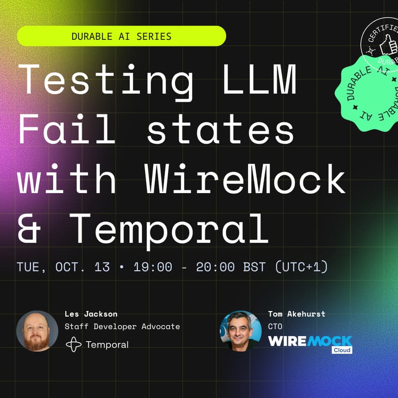 Cover Image for Testing LLM Fail States with WireMock and Temporal (Live Stream)