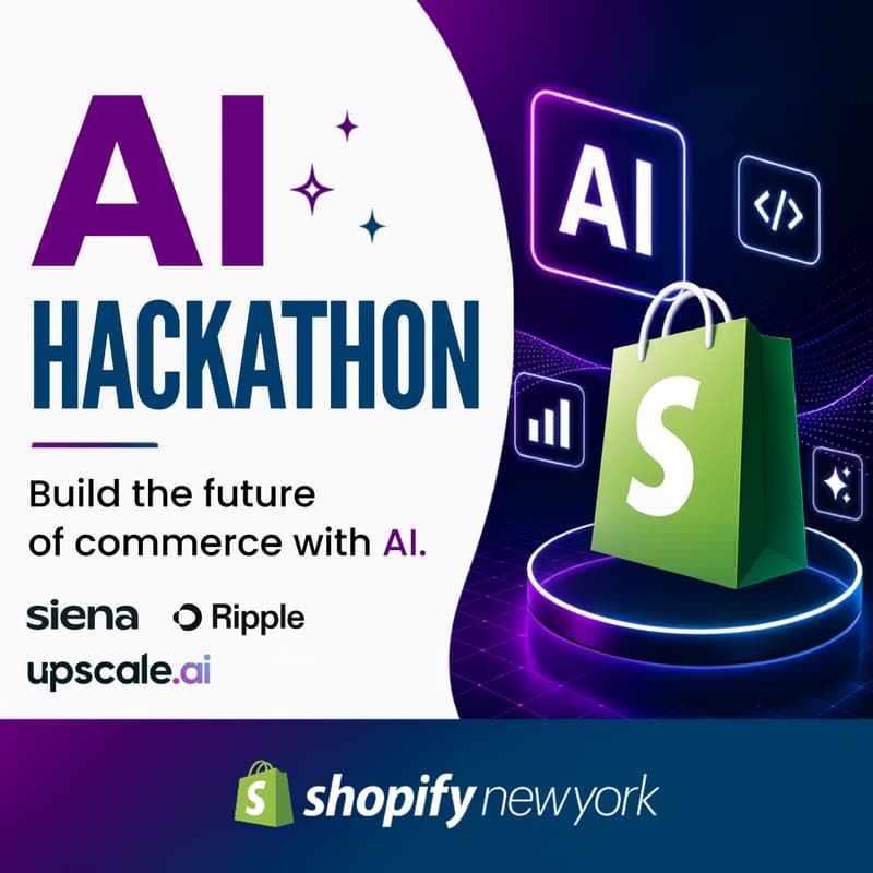 Cover Image for Shopify AI Hackathon & AI Office Hours | Upscale AI x Siena AI