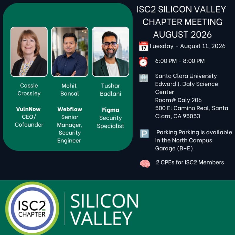 Cover Image for ISC2 Silicon Valley - August 2026 Chapter Meeting