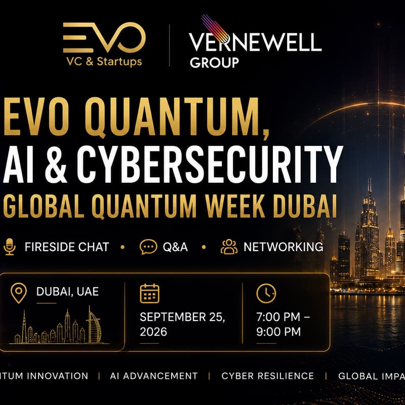 Cover Image for EVO Dubai Quantum, AI & Cybersecurity (Global Quantum Week Dubai)