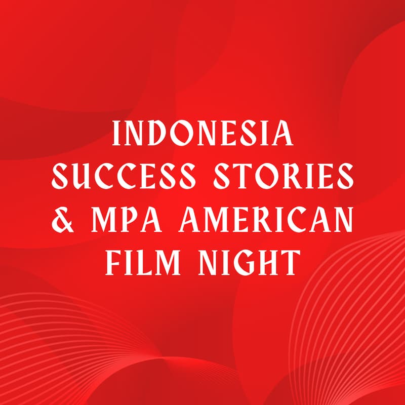 Cover Image for Indonesia Success Stories & MPA American Film Night 2026