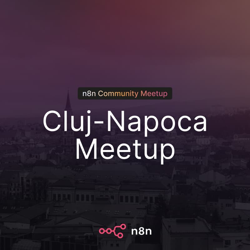 Cover Image for n8n Cluj-Napoca Community Meetup opens Cluj Hackathon 2026
