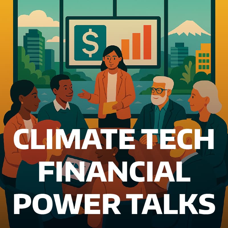 Cover Image for Climate Tech Financial Power Talks