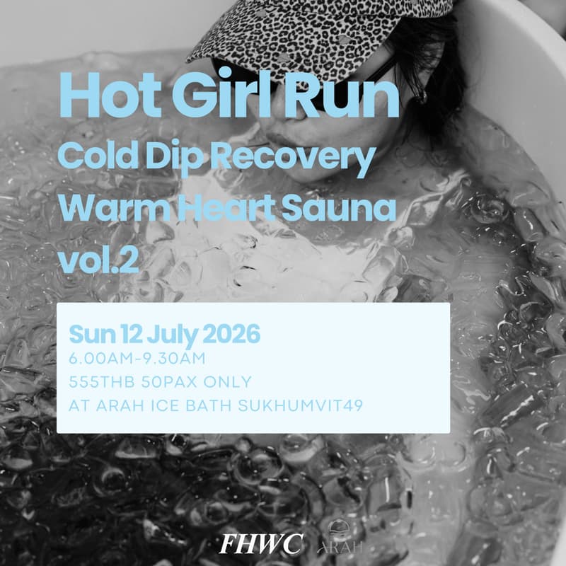 Cover Image for FHWC: Hot Girl Run • Cold Dip Recovery • Warm Heart Sauna Vol.2🩵