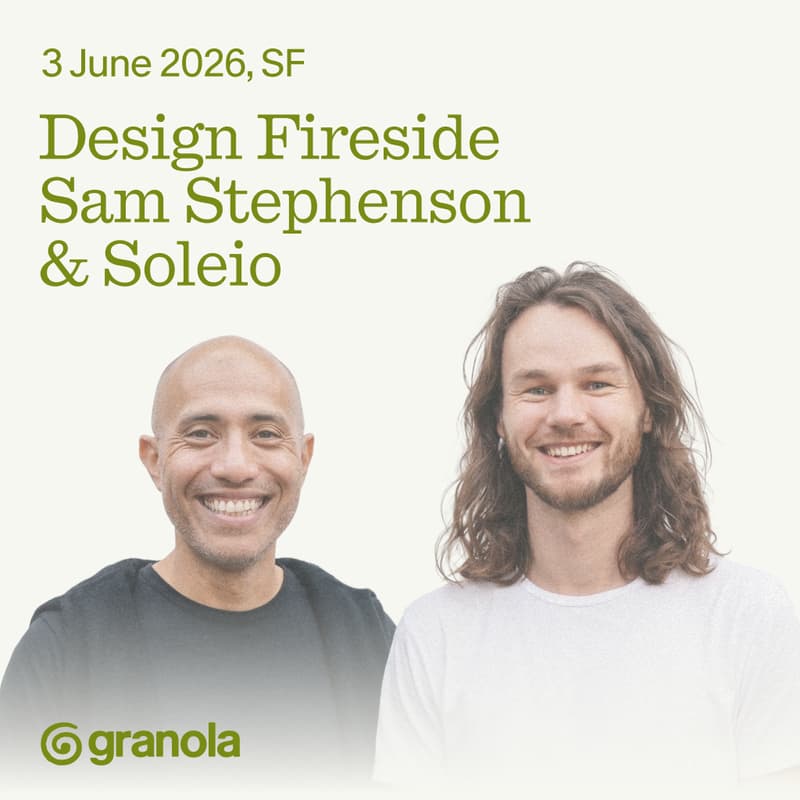Cover Image for Granola Fireside with Soleio and Sam Stephenson