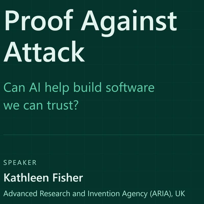 Cover Image for Proof Against Attack: Can AI Help Build Software We Can Trust?