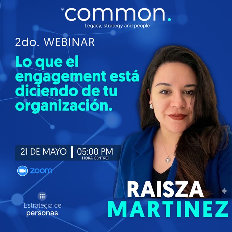Cover Image for 2do. Webinar: Lo que el engagement está diciendo de tu organización. Cómo traducir datos en decisiones sobre cultura y liderazgo.