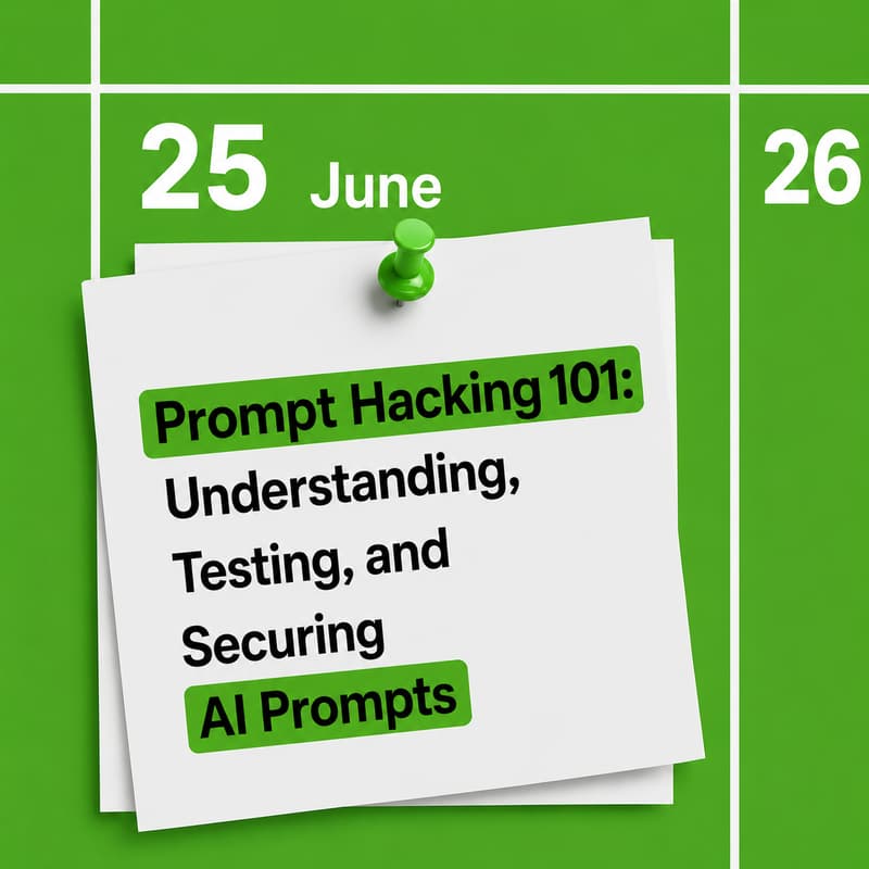 Cover Image for Prompt Hacking 101: Understanding, Testing, and Securing AI Prompts