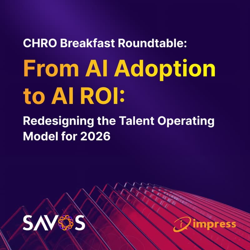 Cover Image for CHRO Breakfast Roundtable: From AI Adoption to AI ROI: Redesigning the Talent Operating Model for 2026