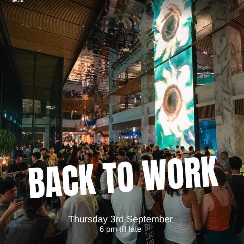 Cover Image for Afterwork Seoul - Back to work @Mondrian - Thursday 3rd September
