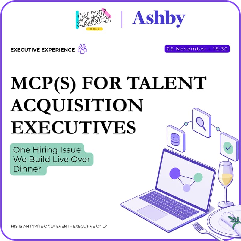 Cover Image for MCPs for Talent Acquisition Executives: One Hiring Problem, Built Live Over Dinner