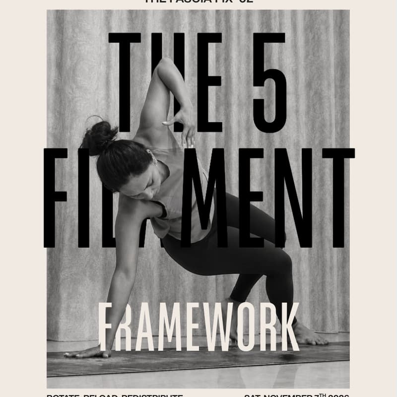 Cover Image for THE FASCIA FIX 02 | The 5 Filament Framework