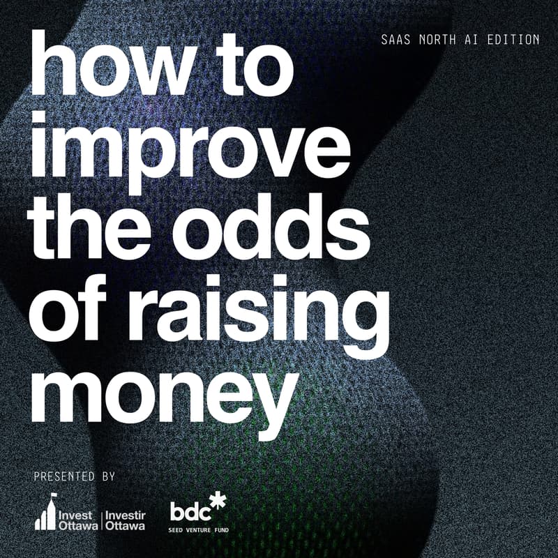 Cover Image for How to improve the odds of raising money: SaaS North AI Edition