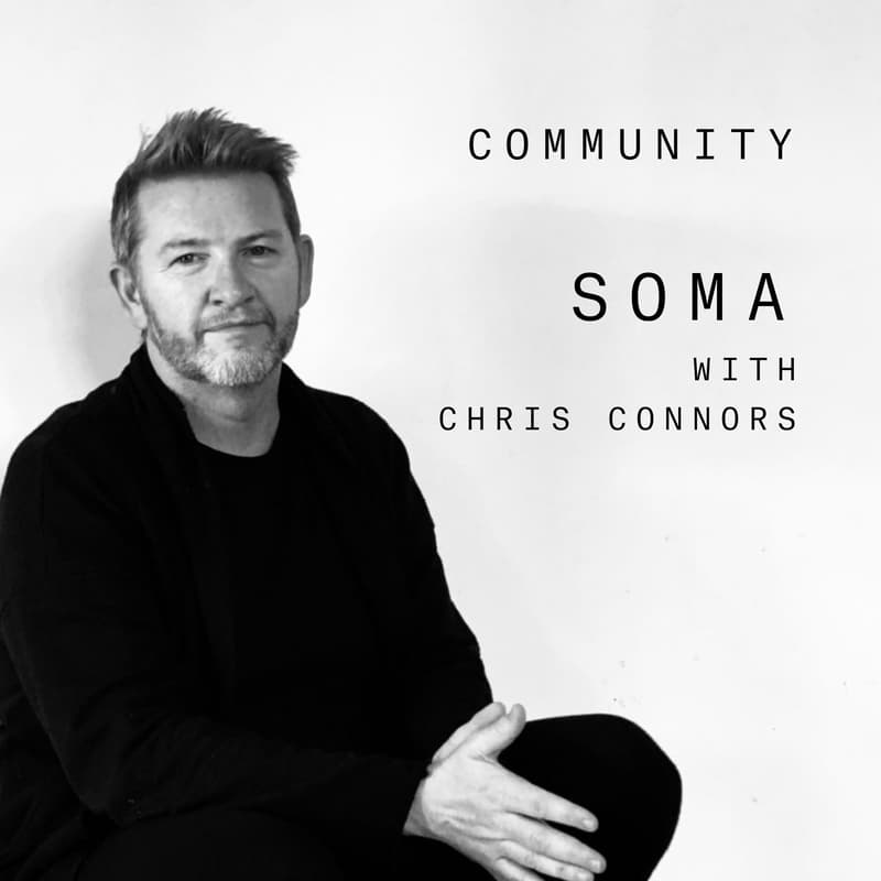 Cover Image for Community: Soma with Chris Connors