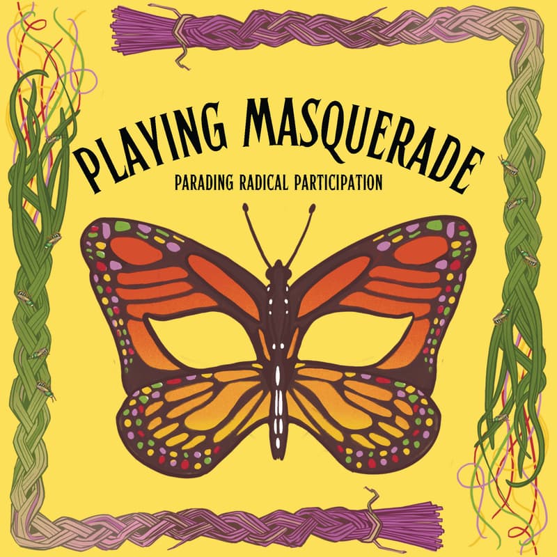 Cover Image for Playing Masquerade: Parading Radical Participation (Presentations)