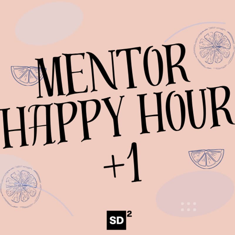 Cover Image for SD2 Mentor +1 Happy Hour