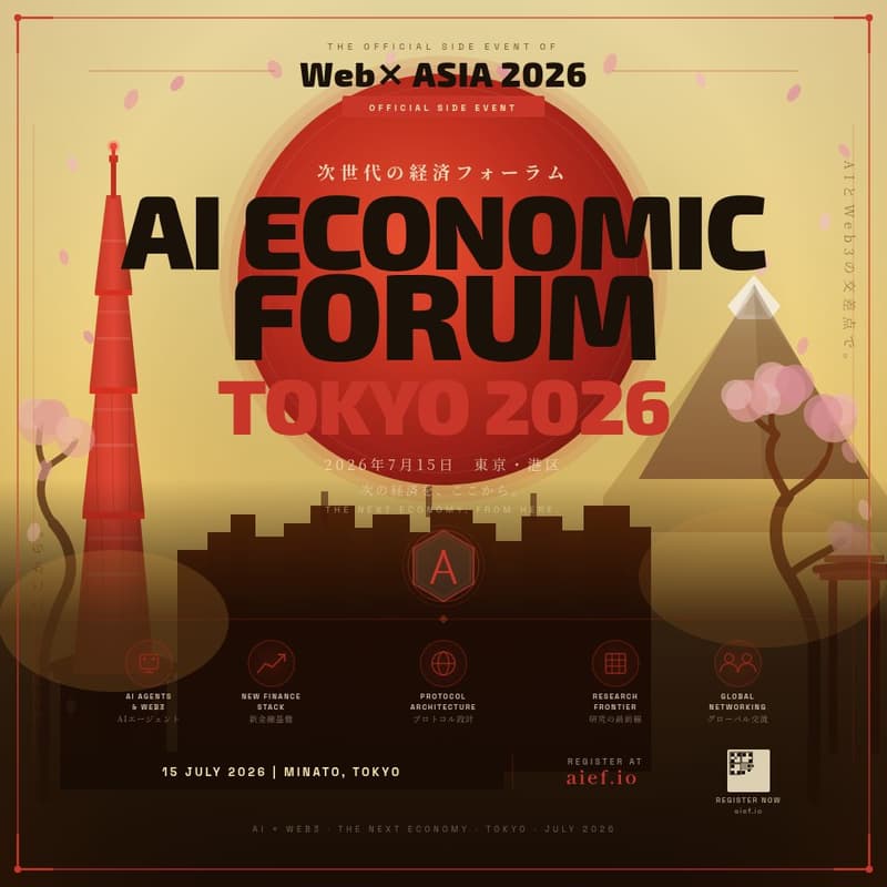 Cover Image for AI ECONOMIC FORUM, TOKYO 2026 ⟡ Truth Intelligence Summit — Official Side Event of WebX Asia 2026 and Japan Blockchain Week (JBW) 2026