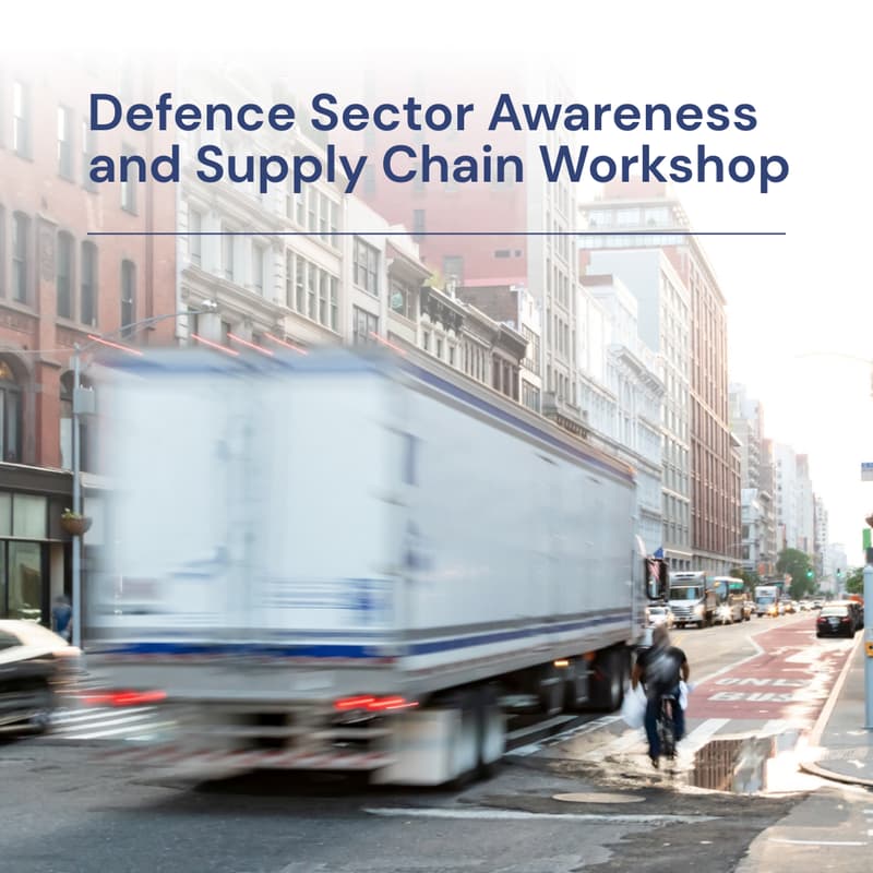 Cover Image for Defence Sector Awareness and Supply Chain Workshop