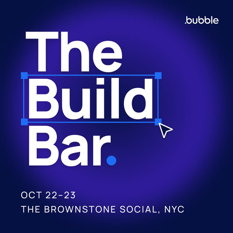 Cover Image for The Build Bar by Bubble - Day 1