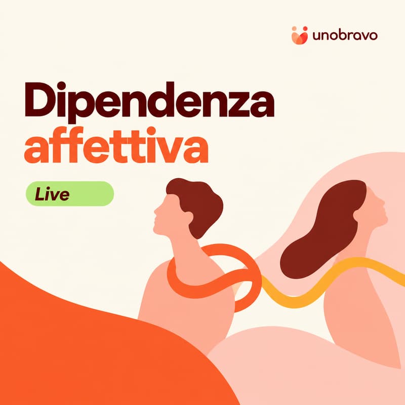 Cover Image for Webinar Live - Dipendenza affettiva