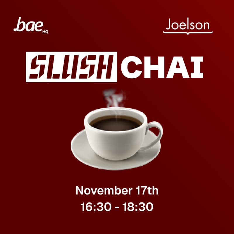 Cover Image for SLUSH Chai with Bae HQ | Joelson
