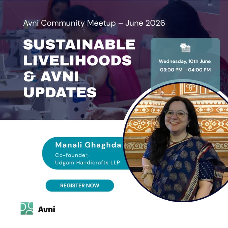 Cover Image for Avni Community Meetup (June 2026): Exploring Sustainable Livelihoods with Manali Ghaghda from Udgam Handicrafts & Platform Updates
