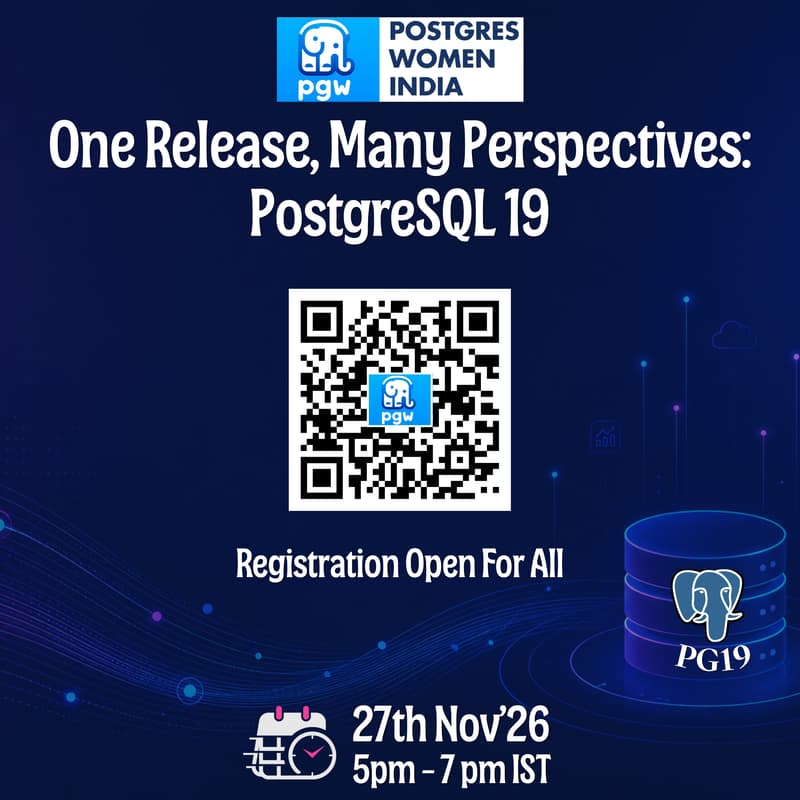 Cover Image for One Release, Many Perspectives: PostgreSQL 19 | 27th November 2026