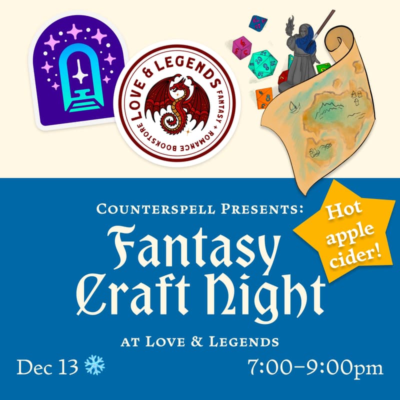 Cover Image for 💫 Fantasy Craft Night - Cozy Winter Edition! Counterspell pop-up at Love & Legends Books