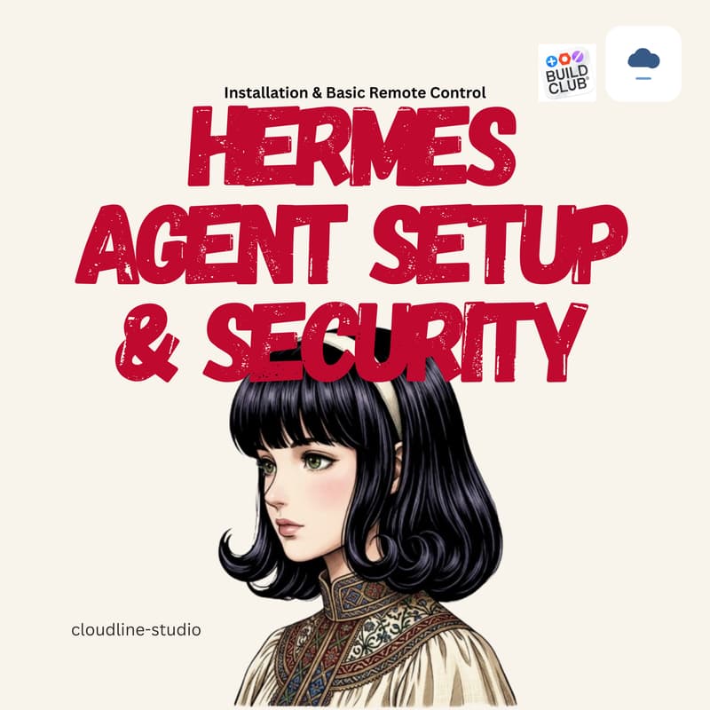 Cover Image for Hermes Agent Setup & Security (Installation & Basic Remote Setup)