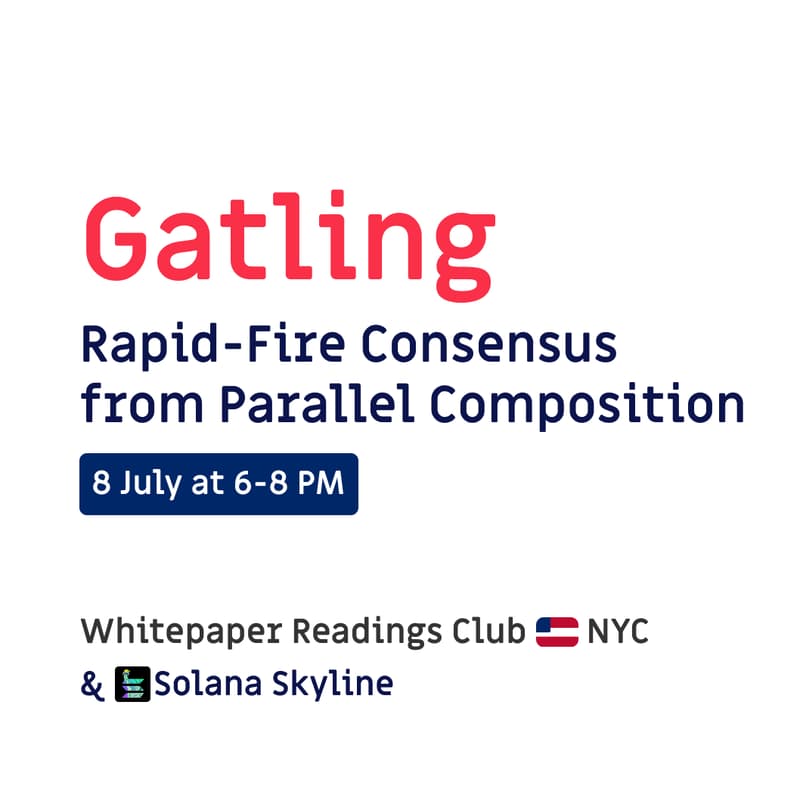 Cover Image for Whitepaper Reading Club: Gatling: Rapid-Fire Consensus from Parallel Composition - WPRC NYC