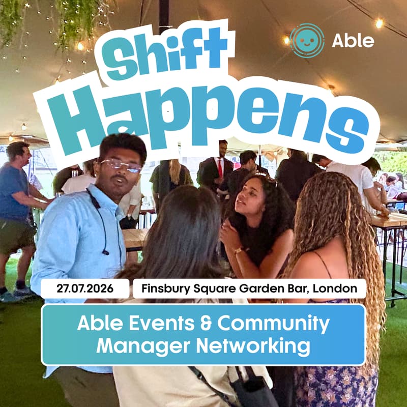 Cover Image for Shift Happens: Able inclusive Events & Community manager networking