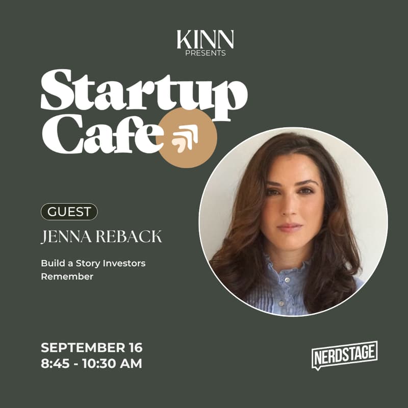Cover Image for Startup Cafe: Build a Story Investors Remember with Jenna Reback