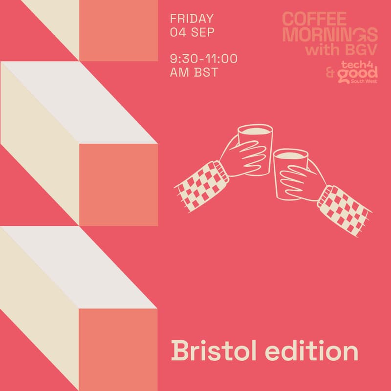 Cover Image for Tech for Good coffee morning - Bristol