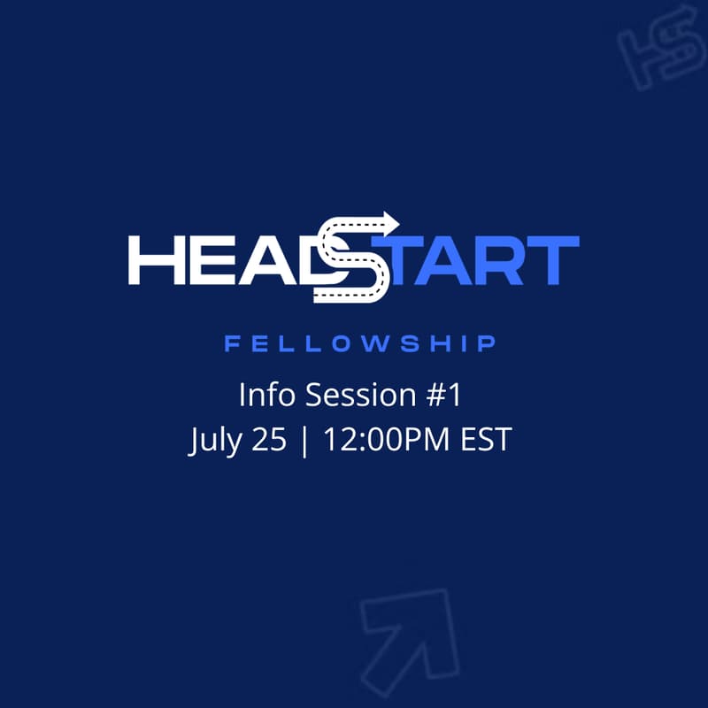 Cover Image for HeadStart Fellowship FA26 Info Session #1