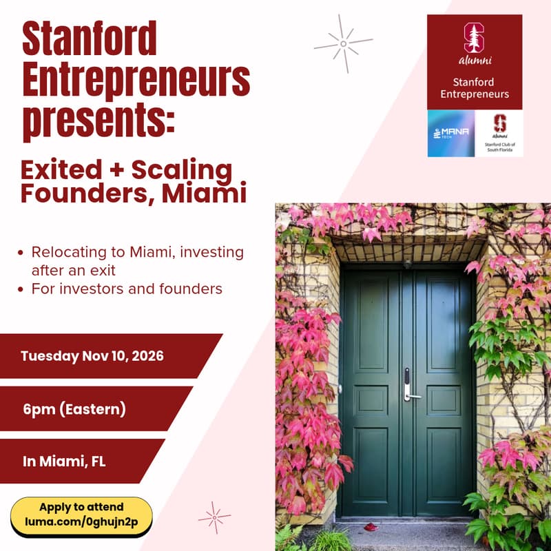 Cover Image for Stanford Entrepreneurs: Exited & Scaling Founders, Miami