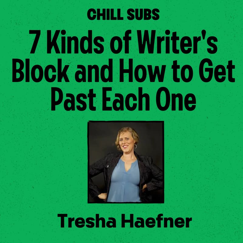 Cover Image for 7 Kinds of Writer's Block and How to Get Past Each One